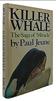 Killer Whale: The Saga of Miracle 077104416X Book Cover