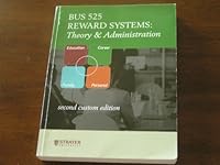 Bus 525 Reward Systems Theory and Administration 2008 Second Custom Edition 0077239814 Book Cover