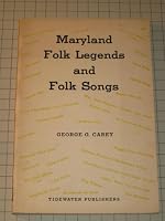 Maryland Folk Legends and Folk Songs 0870331582 Book Cover