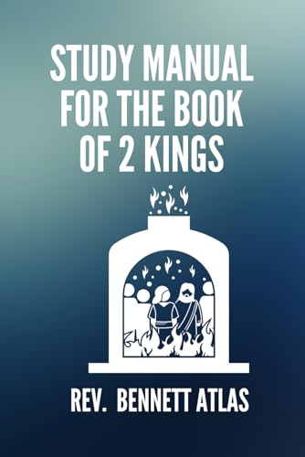 Study manual for the book of 2 Kings
