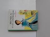  Monica et les conspirateurs : Collection : Bibliothèque verte cartonnée & illustrée