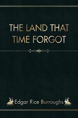 The Land That Time Forgot 1726178846 Book Cover
