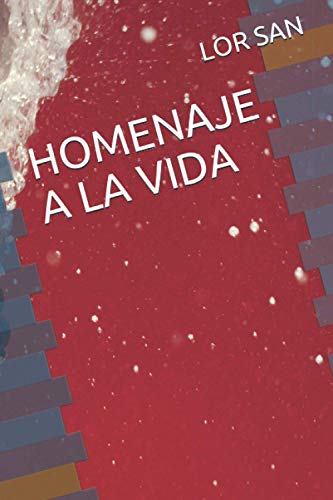 HOMENAJE A LA VIDA: (PARA MEDITAR) (Spanish Edition)