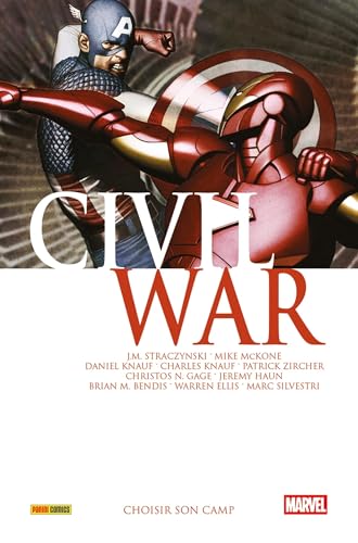 Civil War T06 : Choisir son camp