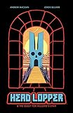  Head Lopper, Volume 4: Head Lopper & the Quest for Mulgrid\'s Stair