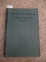 Soul's Harbor GOSPEL SERVICE SONGS - No. 2 / "Wings of Prayer" Broadcast B071L51WG1 Book Cover