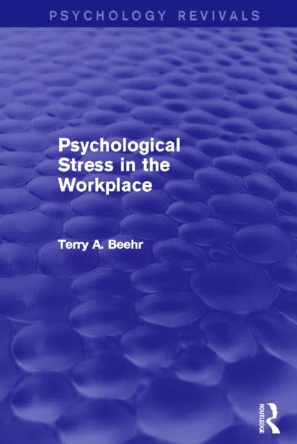 Psychological Stress in the Workplace (Psychology Revivals)      1st Edition