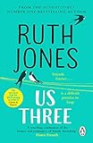 Us Three: The heart-warming and uplifting Sunday Times bestseller