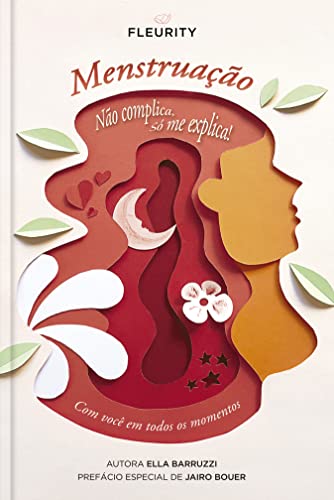 Menstruação: Não complica, só me explica