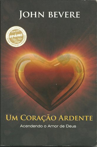 Um Coracao Ardente (Acendendo o Amor de Deus) [Portuguese_brazilian] 8588088142 Book Cover