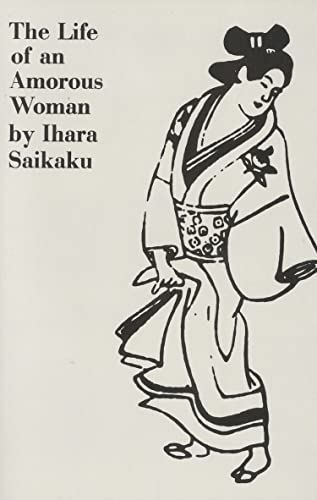 The Life of an Amorous Woman and Other Writings (UNESCO Collection of Representative Literary Works)