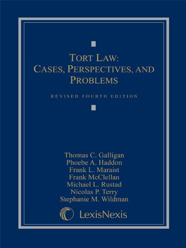 Tort Law: Cases, Perspectives, and Problems