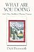 WHAT ARE YOU DOING? And Other Buddha's Dharma Dances