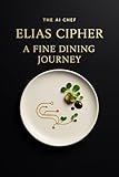 fines herbes composition  A Fine Dining Journey (English Edition)