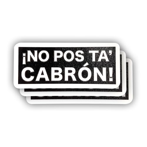 (3 Pcs) No Pos Ta Cabron Sticker Sarcastic Motivational Sayings Humorous Quote Vinyl Decal for Kindle Laptop Water Bottle Phone Hard Hat Sticker 3 inch