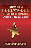 Tales of a Hollywood Casting Director