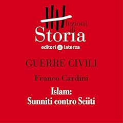 Couverture de Guerre civili - Islam. Sunniti contro Sciiti