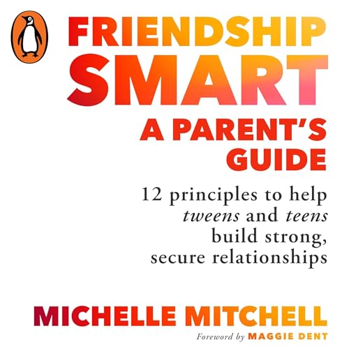 Friendship Smart: A Parent's Guide Audiolibro Por Michelle Mitchell arte de portada