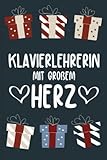 Klavierlehrerin Mit Großem Herz: Klavierlehrerin Wochenplaner für 53 Wochen (1 Jahr) Zum Ausfüllen | Buchkalender Geschenk für Klavierlehrerin oder Kollegen | Tolles Geschenke für Klavierlehrerin