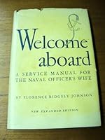 Welcome Aboard A Service Manual for the Naval Officer's Wife B0007IXL4M Book Cover