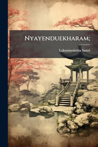 Nyayenduekharam; (Sanskrit Edition)