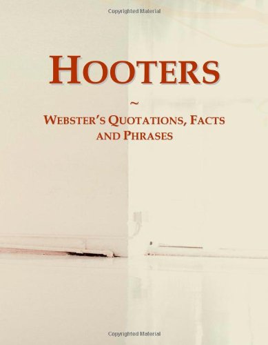 Icon Group InternationalHooters: Webster's Quotations, Facts and Phrases