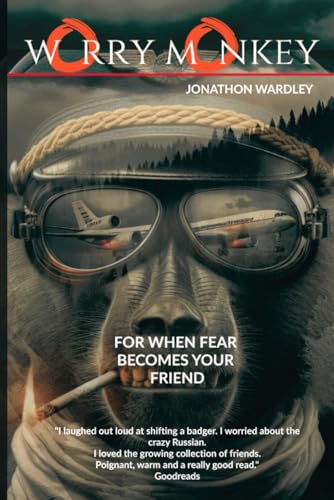 Worry Monkey: When Fear Becomes Your Friend.