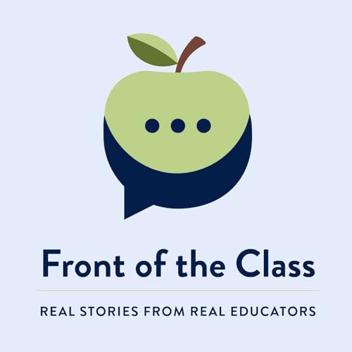 Front of the Class Podcast Por Moreland University arte de portada