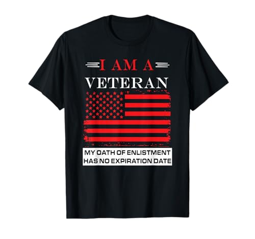 I am A Veteran My Oath Has No Expiration Men's Veteran Maglietta