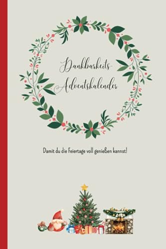 Dankbarkeits-Adventskalender 2023: entspannter durch die Adventszeit!