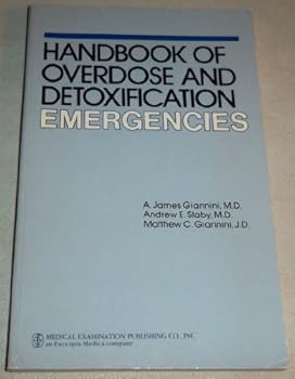 Paperback Handbook of overdose and detoxification emergencies (Emergency handbook series) Book