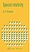 Special Relativity (Mit Introductory Physics Series)