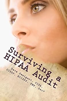 Paperback Surviving a HIPAA Audit: Learning the art of compliance Book