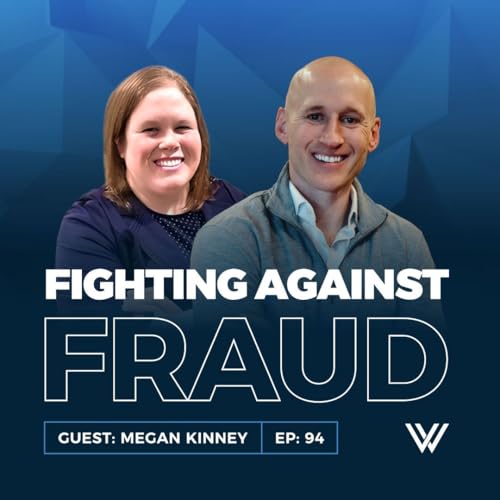 『094 | Fraud Happens Fast: What Every Business Owner Needs to Know with Megan Kinney』のカバーアート