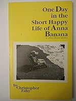 One Day in the Short Happy Life of Anna Banana: And Other Maine Stories 0961859202 Book Cover
