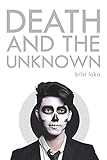 Death and the Unknown (Inexstincta)