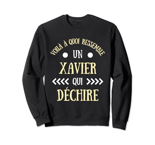 Xavier que rasga humor xavier hombre idea regalo nombre Sudadera
