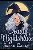 Deadly Nightshade: (Murder Most Magic Series: Book One)