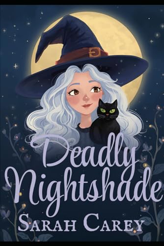 Deadly Nightshade: (Murder Most Magic Series: Book One)