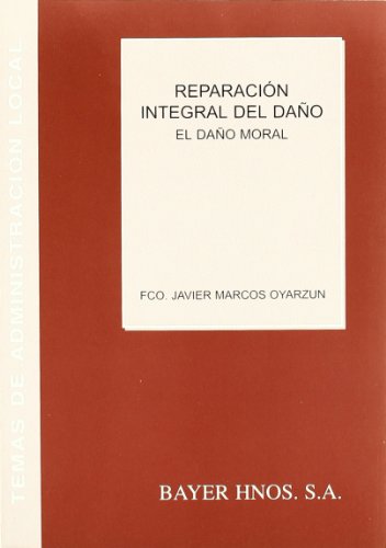 Portada de Reparacion Integral del Daño: El Daño Moral