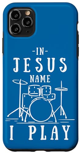 �N���X�`�����o���h In Jesus Name I Play Drums Playing Drummer �X�}�z�P�[�X iPhone 11 Pro Max �p