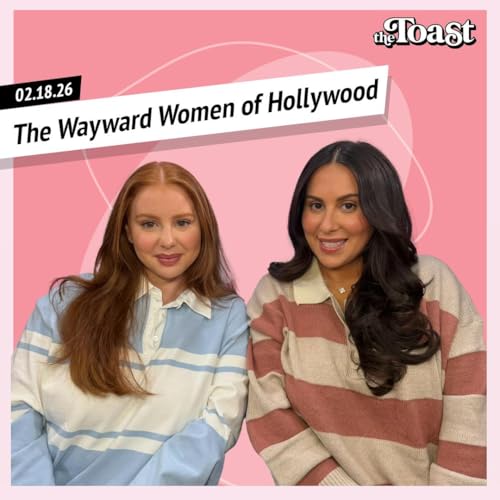 The Wayward Women of Hollywood: Wednesday, February 18th, 2026