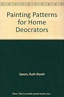 Painting Patterns for Home Deocrators B002NHGAIY Book Cover