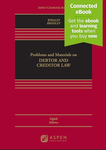 Problems and Materials on Debtor and Creditor Law: [Connected eBook] (Aspen Casebook Series)