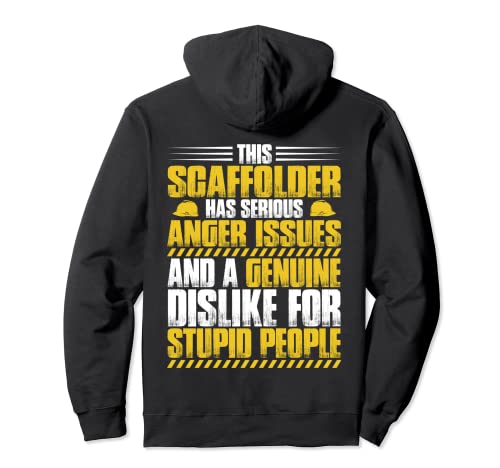 Scaffolding Anger Issues Scaffold Builder Scaffolder Pullover Hoodie, Black
