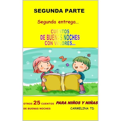 SEGUNDA ENTREGA... CUENTOS DE BUENAS NOCHES CON VALORES&hellip; Audiolibro Por CARMELINA TD arte de portada