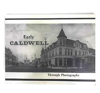 Paperback Early Caldwell Through Photographs Book