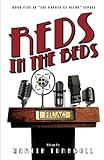 Reds in the Beds: A Novel of Golden-Era Hollywood (Hollywood's Garden of Allah novels Book 5)