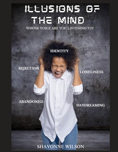 Illusion Of The Mind: Whose Voice Are You Listening To?
