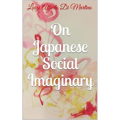 On Japanese Social Imaginary by Luigi Alberto Di Martino episode artwork